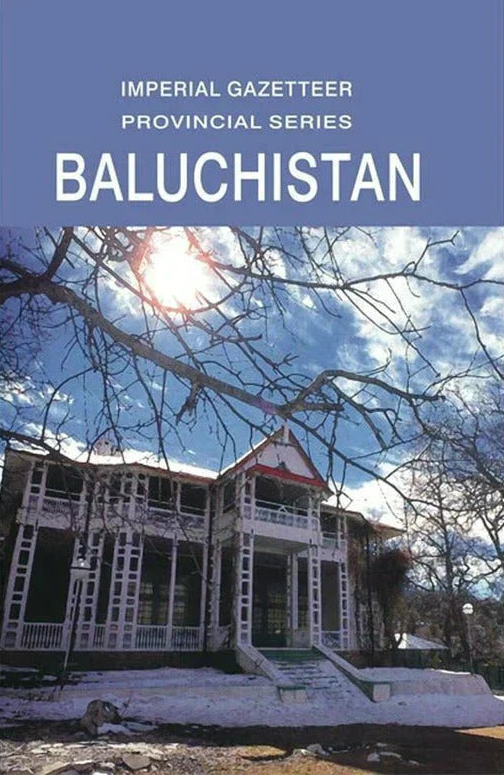 Imperial Gazetteer Provincial Series Baluchistan