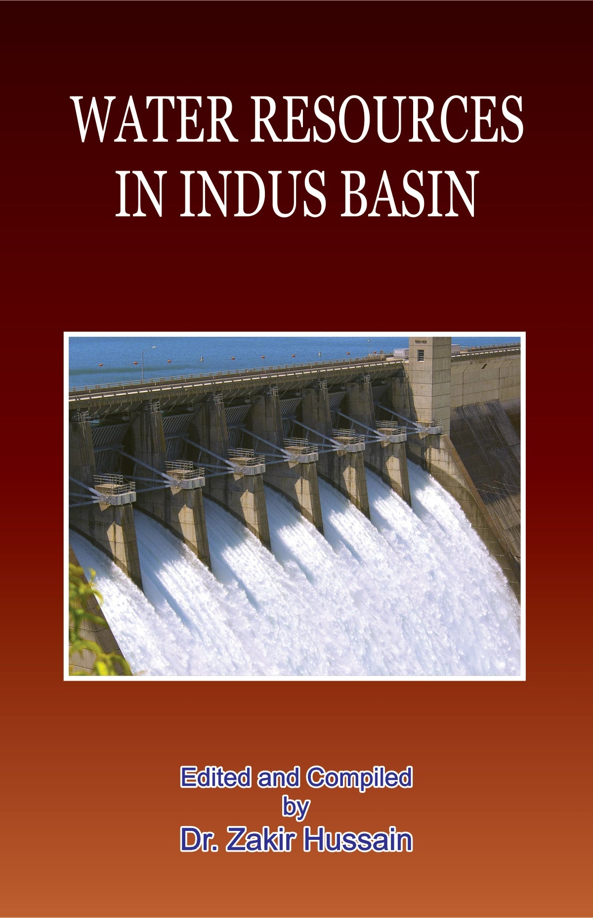 Water resources in indus basin by Dr Zakir hussain