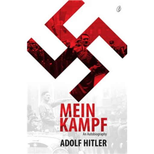 Mein Kampf: An Autobiography /Adolf Hitler