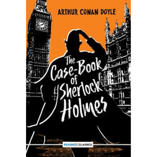 The Case-Book Of Sherlock Holmes /Arthur Conan Doyle