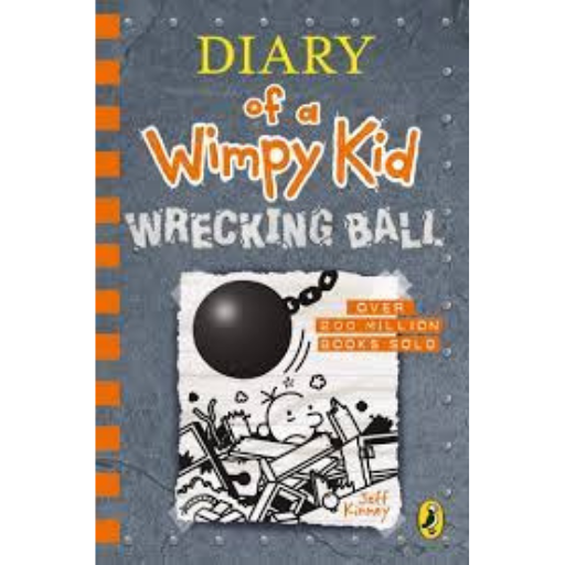 Diary of a Wimpy Kid: Wrecking Ball / Jeff Kinney