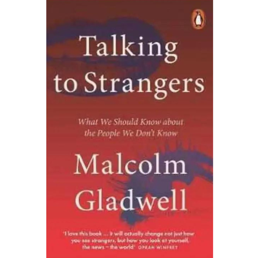 Talking To Strangers | Malcolm Gladwell