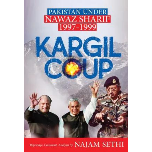 Kargil Coup : Pakistan Under Nawaz Sharif | Najam Sethi