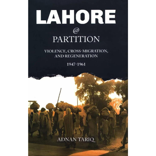 Lahore @ Partition | Adnan Tariq