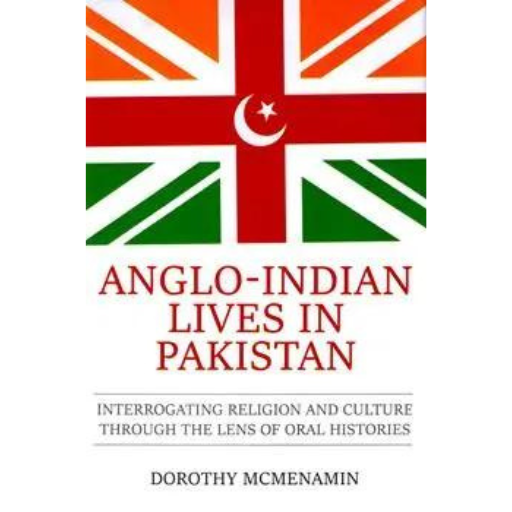 Anglo-Indian Lives In Pakistan | Dorothy Mcmenamin