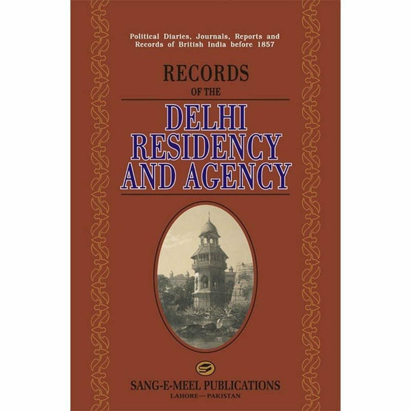 Records Of The Delhi Residency And Agency By Government Record