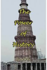 The power of history by Dr mubarak ali