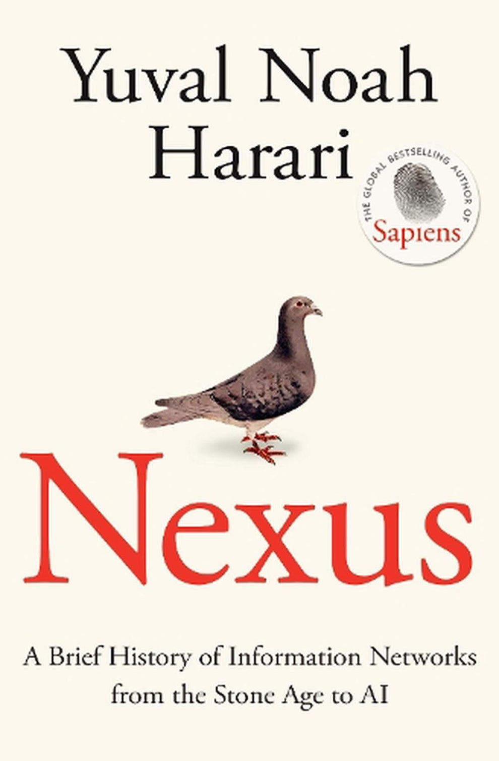 Nexus: A Brief History of Information Networks from the Stone Age | Yuval Noah Harari