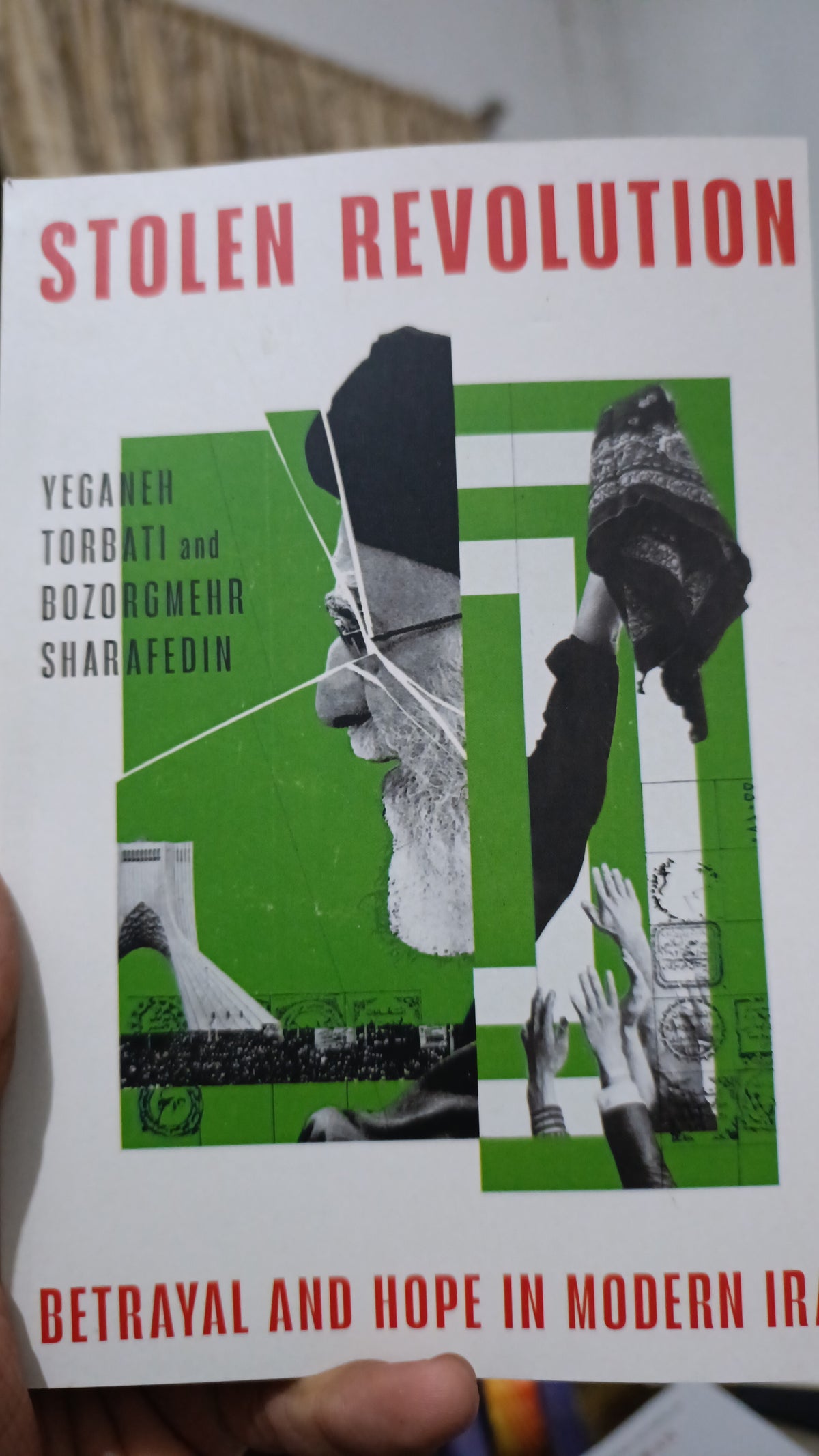 Stolen Revolution: Betrayal and Hope in Modern Iran
Book by Bozorgmehr Sharafedin and Yeganeh Torbati