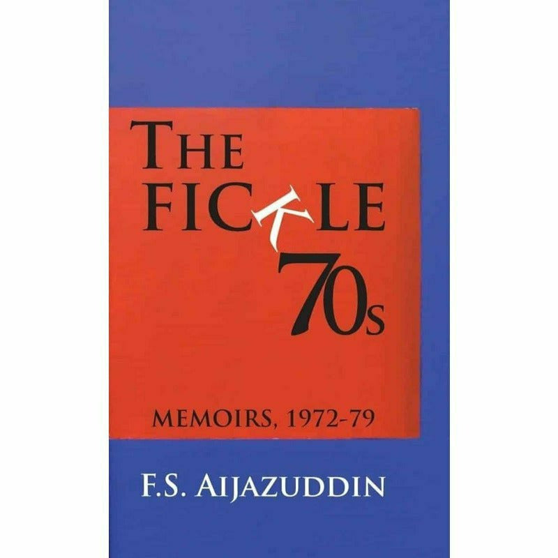 The Fickle 70S By  F. S. Aijazuddin